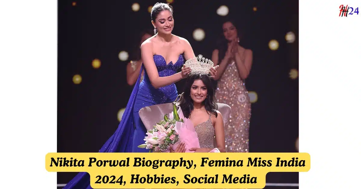 Miss India 2024 Nikita Porwal Biography